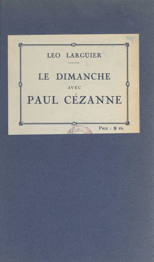 ebook cover of Le dimanche avec Paul Cézanne, by Léo Larguier