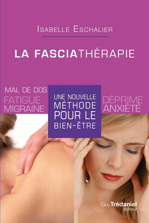 ebook cover of La fasciathérapie - Une nouvelle méthode pour le bien-être, by Isabelle Eschalier