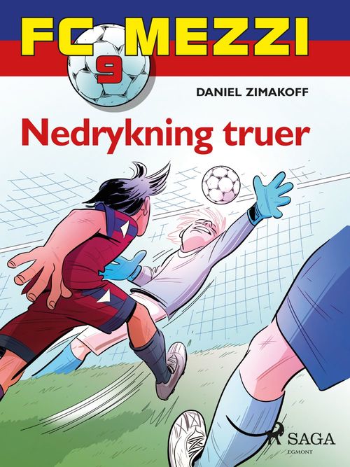 ebook cover of FC Mezzi 9 - Nedrykning truer, by Daniel Zimakoff