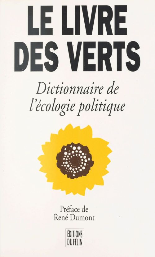 Couverture ebook de Le livre des Verts : dictionnaire de l'écologie politique, de Collectif