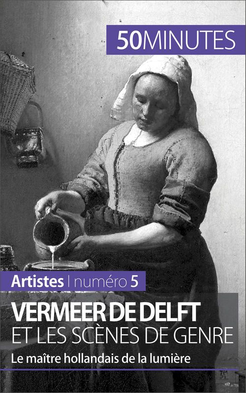 Couverture ebook de Vermeer de Delft et les scènes de genre, de Marion Hallet