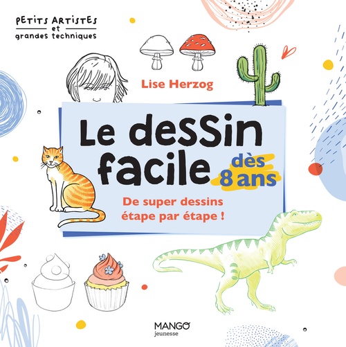 Couverture ebook de Le dessin facile dès 8 ans, de Lise Herzog