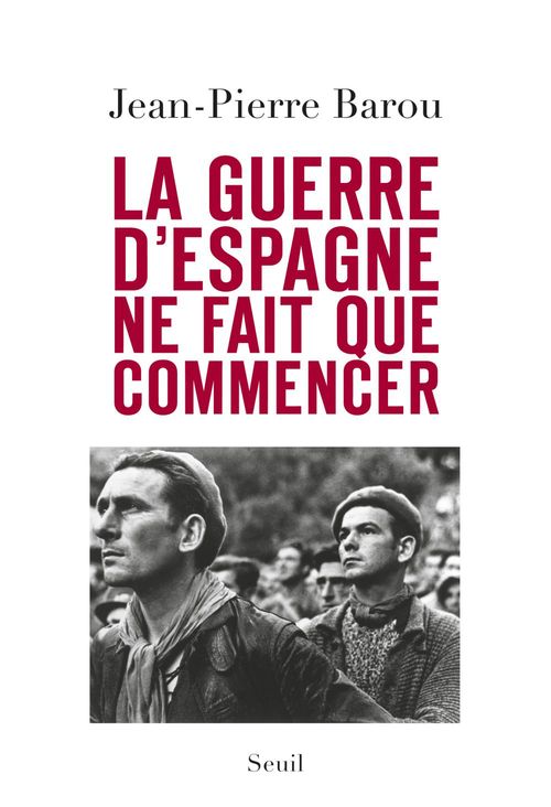 Couverture ebook de La guerre d'Espagne ne fait que commencer, de Jean-pierre Barou