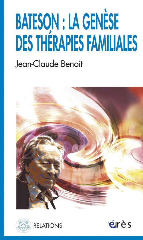 ebook cover of Bateson : la genèse des thérapies familiales, by Jean-claude Benoît