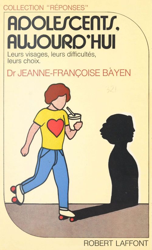 Couverture ebook de Adolescents aujourd'hui : leurs visages, leurs difficultés, leurs choix, de Jeanne Françoise Bayen