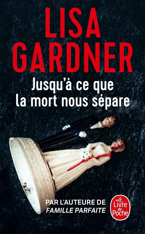 Couverture ebook de Jusqu'à ce que la mort nous sépare, de Lisa Gardner