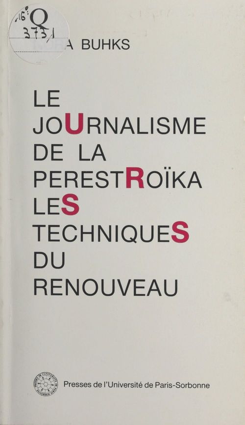 Couverture ebook de Le Journalisme de la Pérestroïka : Les Techniques du renouveau, de Buhks