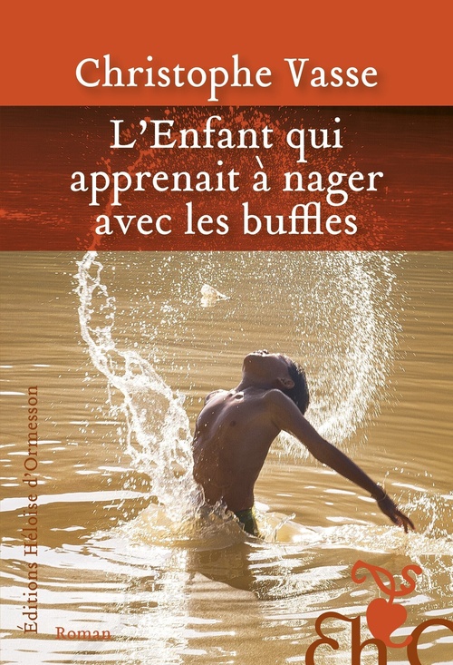 Couverture ebook de L'enfant qui apprenait à nager avec les buffles, de Christophe Vasse