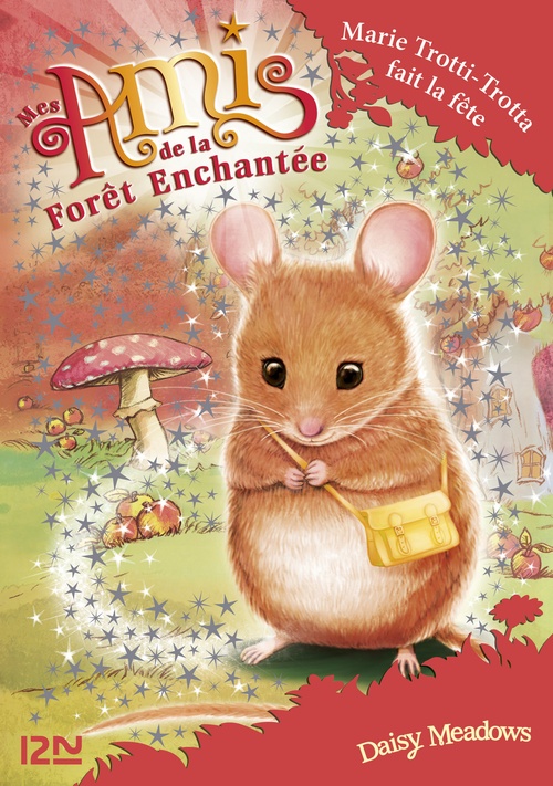 Couverture ebook de Mes amis de la forêt enchantée - tome 2 Marie Trotti-Trotta fait la fête, de Daisy Meadows