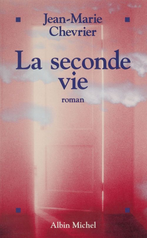 Couverture ebook de La seconde vie, de Jean-Marie Chevrier
