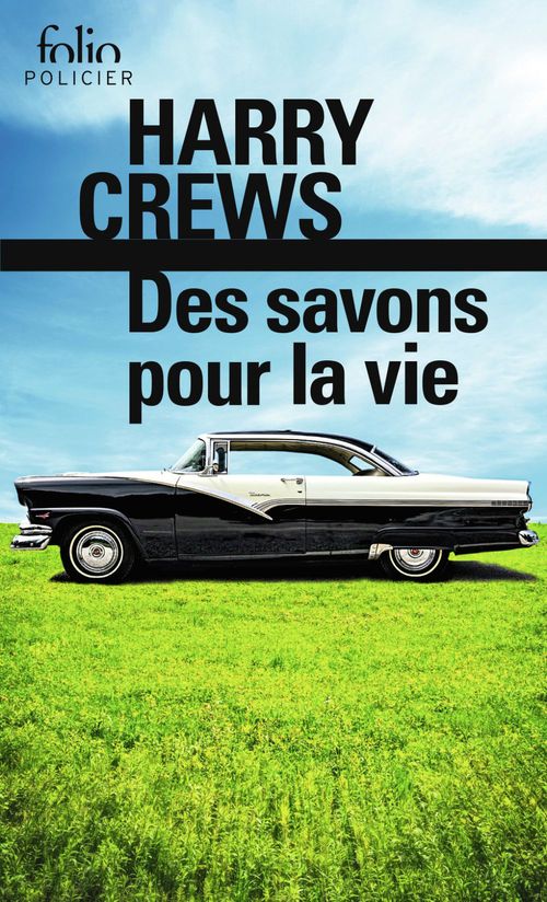 ebook cover of Des savons pour la vie, by Harry Crews