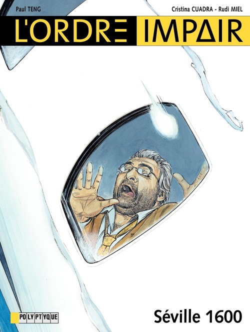Couverture ebook de L'Ordre impair - Tome 2 - Séville 1600, de Cristina Cuadra, Rudi Miel, Paul Teng