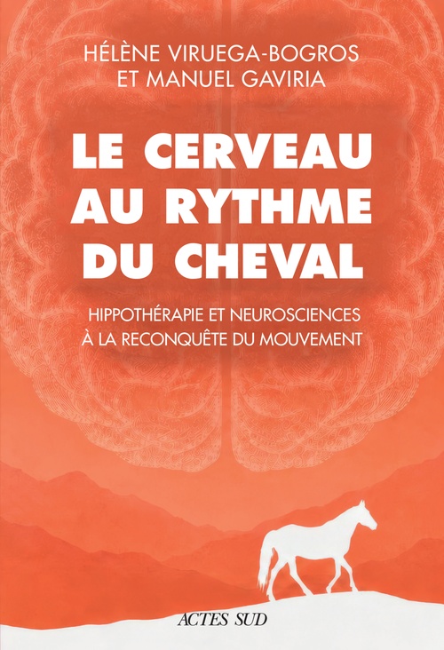 ebook cover of Le cerveau au rythme du cheval, by Hélène Viruega Bogros, Manuel Gaviria