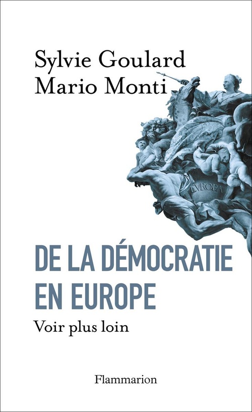 Couverture ebook de De la démocratie en Europe. Voir plus loin, de Sylvie Goulard, Mario Monti