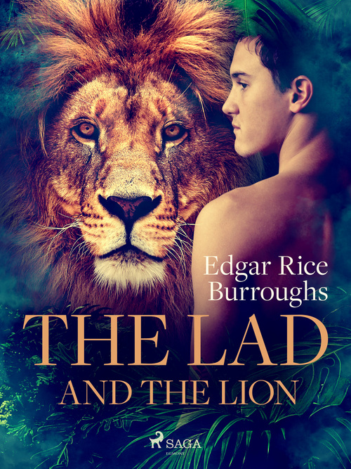 Couverture ebook de The Lad and the Lion, de Edgar Rice Burroughs