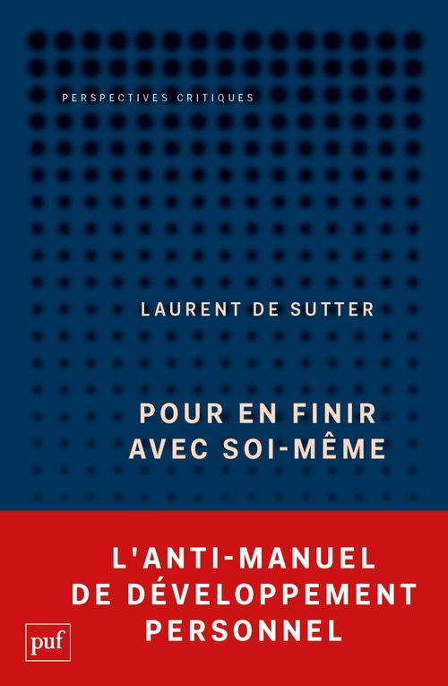 ebook cover of Pour en finir avec soi-même : Propositions I, by Laurent de Sutter