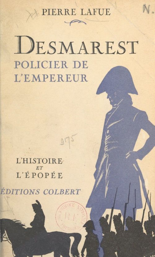 Couverture ebook de Desmarest, policier de l'empereur, de Pierre Lafue
