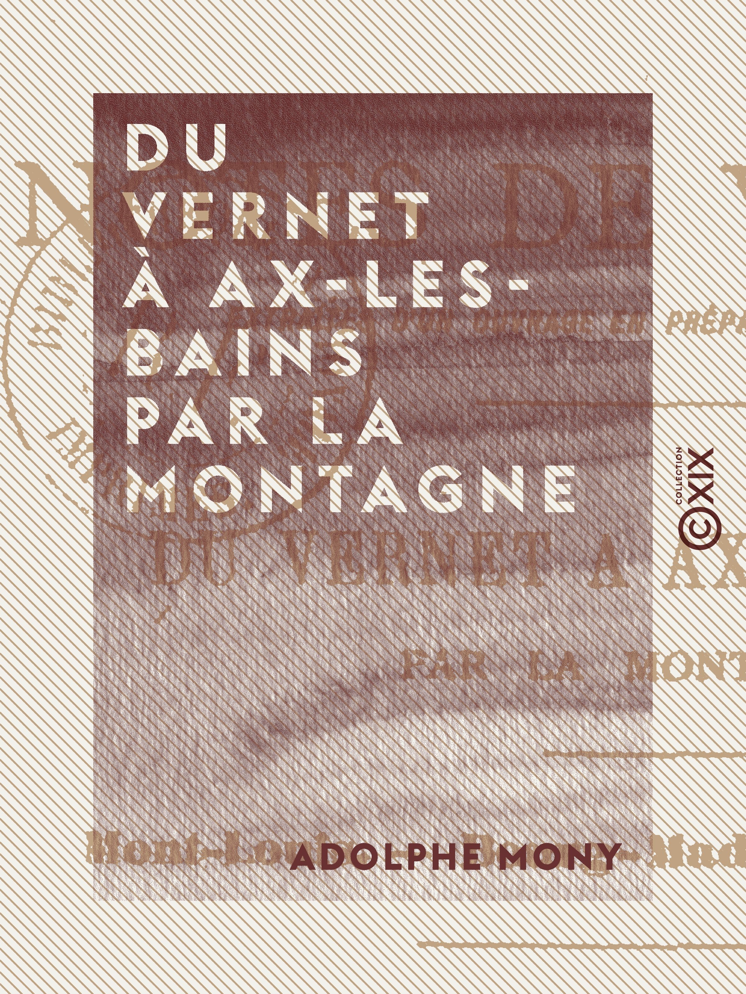 Couverture ebook de Du Vernet à Ax-les-Bains par la montagne, de Adolphe Mony