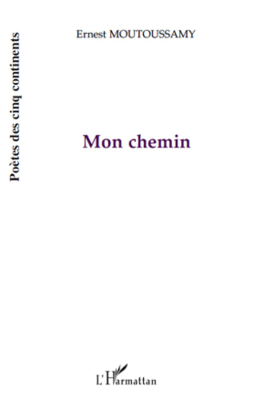 ebook cover of Mon chemin, by Ernest Moutoussamy