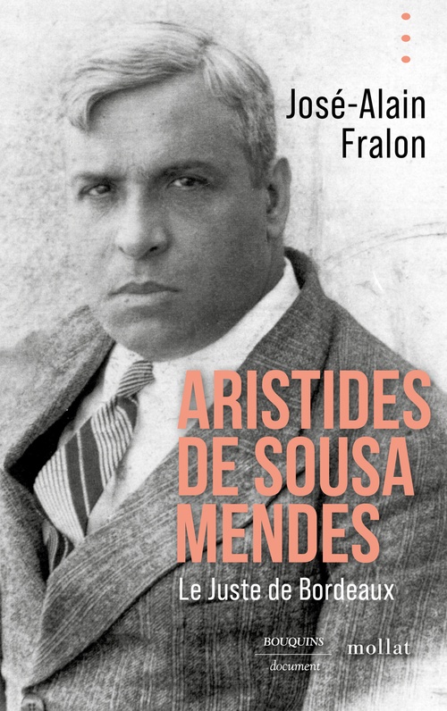 ebook cover of Aristides de Sousa Mendes. Le juste de Bordeaux, by José-Alain Fralon
