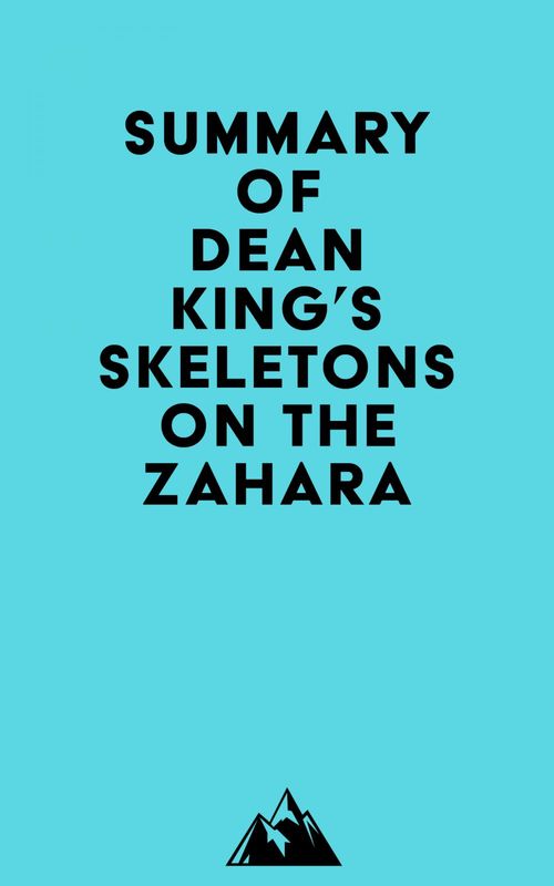 Couverture ebook de Summary of Dean King's Skeletons on the Zahara, de Everest Media