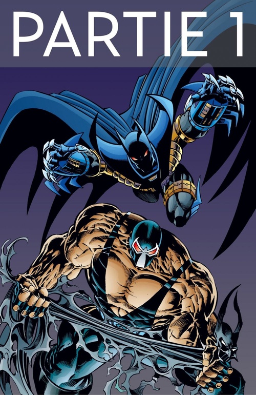 Couverture ebook de Batman - Knightfall - Tome 2 - Partie 1, de Alan Grant, Chuck Dixon, Doug Moench