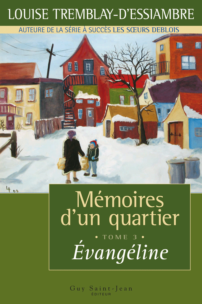 ebook cover of Mémoires d'un quartier, tome 3, by Tremblay-D'Essiambre