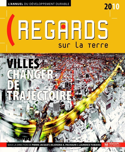 ebook cover of Regards sur la terre 2010, by Pierre Jacquet, Rajendra k. Pachauri, Laurence Tubiana