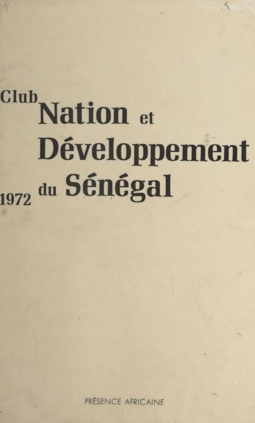 Couverture ebook de Club Nation et développement du Sénégal, de Babacar Ba, Bara Diouf, Jacques Diouf