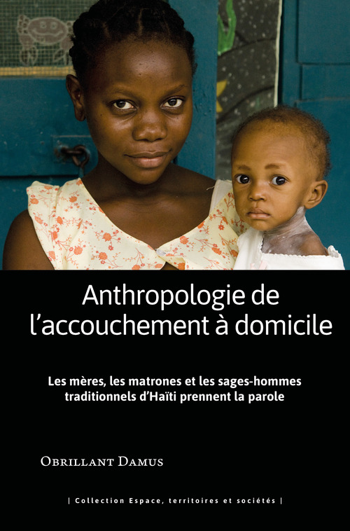 ebook cover of Anthropologie de l'accouchement à domicile, by Obrillant Damus