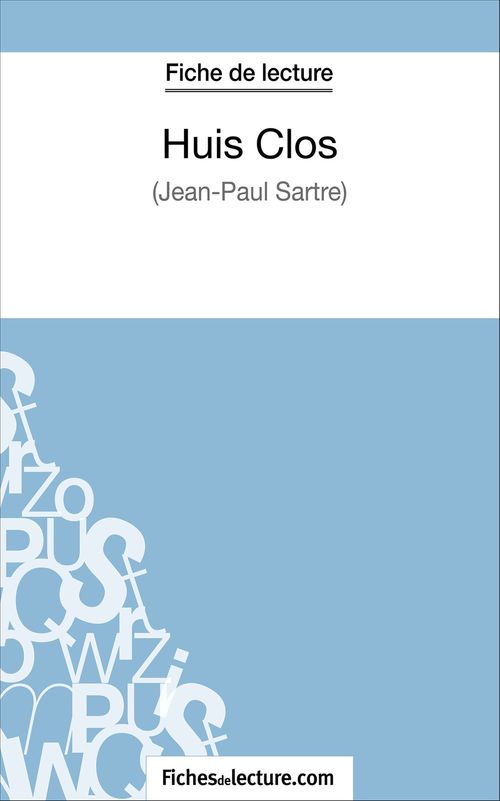 Couverture ebook de Huis Clos de Jean-Paul Sartre (Fiche de lecture), de Alexandre Oudent