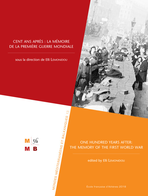 Couverture ebook de Cent ans après : la mémoire de la Première Guerre mondiale, de Elli Lemonidou