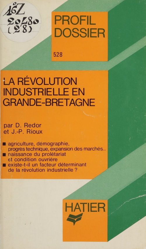 Couverture ebook de La Révolution industrielle en Grande-Bretagne, de Dominique Redor, Jean-Pierre Rioux