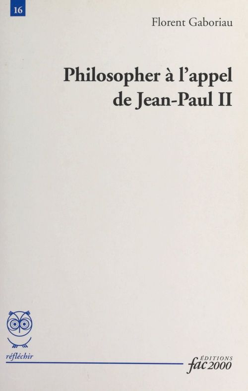 ebook cover of Philosopher à l'appel de Jean-Paul II, by Florent Gaboriau
