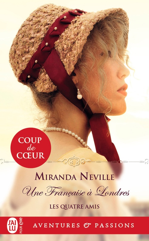 ebook cover of Les quatre amis (Tome 4) - Une Française à Londres, by Miranda Neville