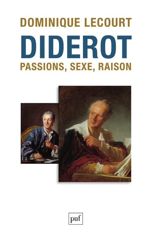 ebook cover of Diderot : Passions, sexe, raison, by Dominique Lecourt