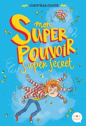 ebook cover of Mon super pouvoir super secret, by Christelle Chatel