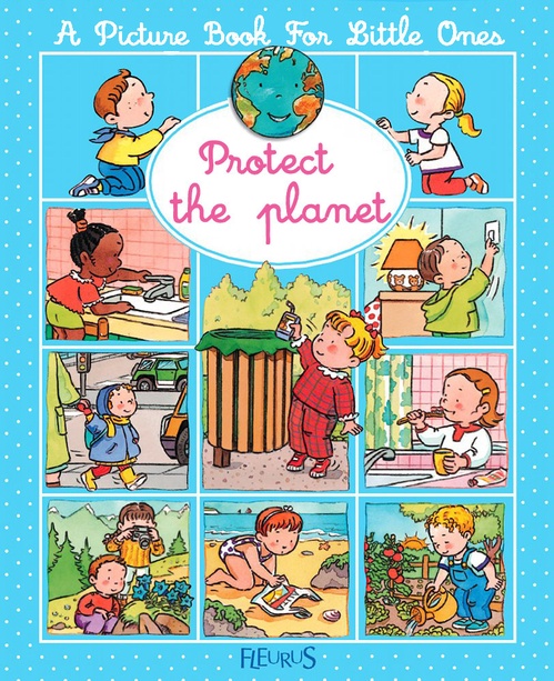 Couverture ebook de Protect the planet, de Emilie Beaumont, Sylvie Michelet