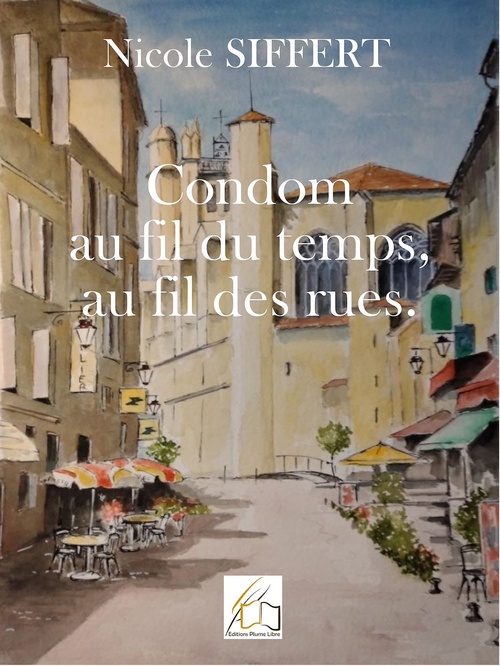 ebook cover of Condom au fil du temps, au fil des rues, by Nicole Siffert
