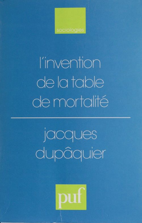 Couverture ebook de L'Invention de la table de mortalité, de Jacques Dupâquier