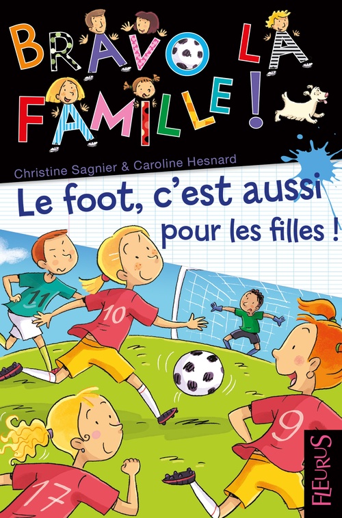 ebook cover of Le foot, c'est aussi pour les filles !, by Caroline Hesnard, Christine Sagnier
