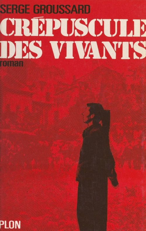 Couverture ebook de Crépuscule des vivants, de Serge Groussard