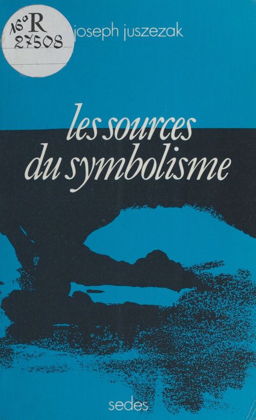 ebook cover of Les Sources du symbolisme, by Juszezak