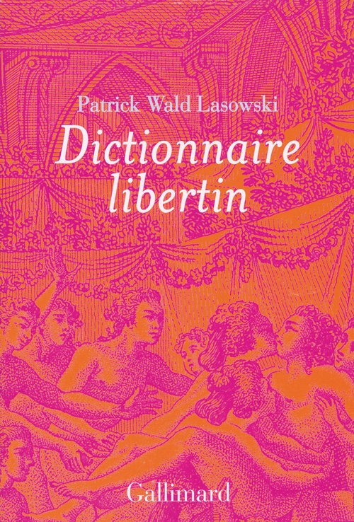 ebook cover of Dictionnaire libertin, by Patrick Wald lasowski