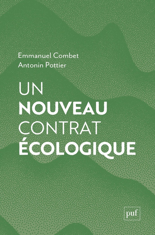 ebook cover of Un nouveau contrat écologique, by Emmanuel Combet, Antonin Pottier