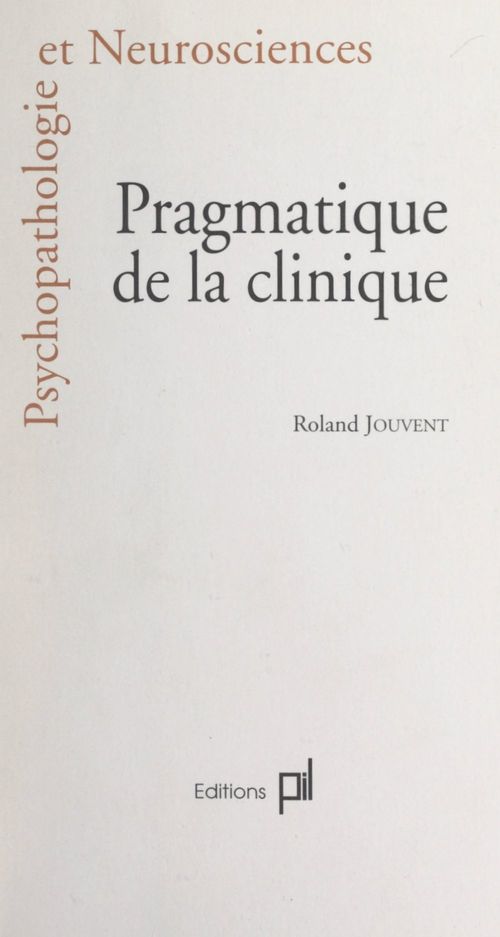 ebook cover of Pragmatique de la clinique, by Roland Jouvent