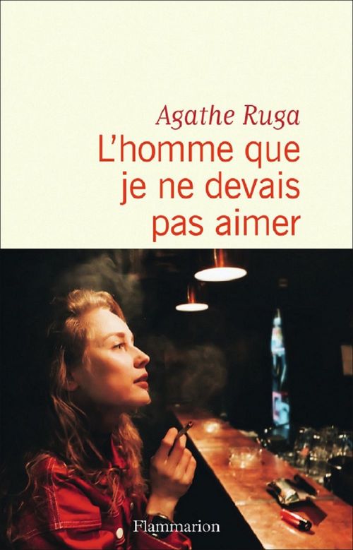 Couverture ebook de L'homme que je ne devais pas aimer, de Agathe Ruga