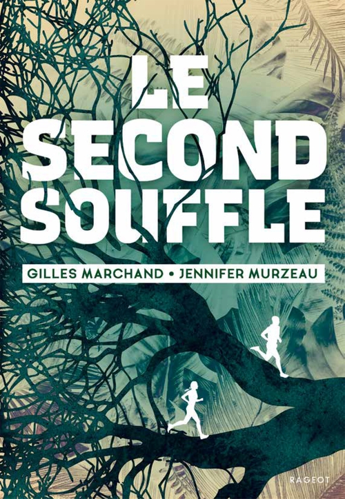 ebook cover of Le second souffle, by Gilles Marchand, Jennifer Murzeau