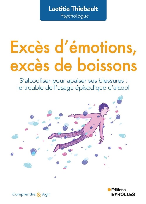 Couverture ebook de Excès d'émotions, excès de boissons, de Laetitia Thiebault