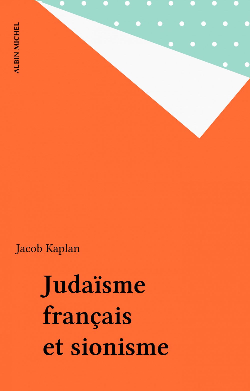 Couverture ebook de Judaïsme français et sionisme, de Jacob Kaplan